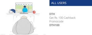 Paytm- Get Rs 100 cashback on DTH recharge worth Rs 500 or more (All Users)