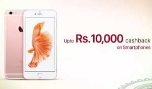 paytm upto Rs 10000 cashbakc on smartphones