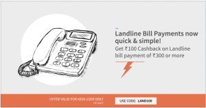 Freecharge- Get flat Rs 100 cashback on Landline bill payment of Rs 300 or more (New Users)