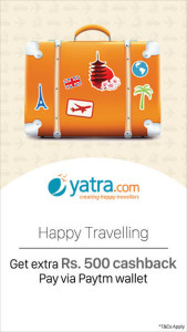 Yatra- Get Rs.500 Paytm cashback on domestic flight & hotels booking via Paytm wallet