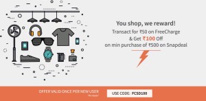 Freecharge- Transact for Rs 50 on Freecharge & Get Coupon worth Rs 100 off on Min Purchase of Rs 500 on Snapdeal