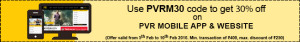 PVR Cinemas- Get Flat 30 % off on PVR Movie Tickets (Max Rs.250)