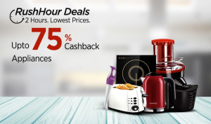 Paytm Rush Hour Sale- Get upto 75 cashback on Kitchen appliances