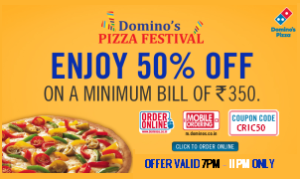 Domino’s – Get Flat 50% off on Orders of Rs.350 or more + Additional Cashback