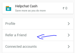 helpchat refer a friend and earn upto Rs 1000