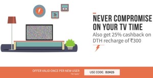 Freecharge- Get Flat 25% Cashback on DTH Recharge of Rs.300 or more (New Users)