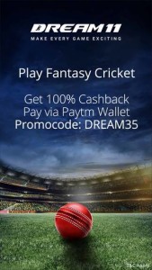 Dream11- Get 100% Cashback on Transaction via Paytm Wallet