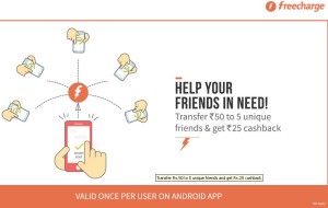 Freecharge- Transfer Rs 50 each to 5 friends and get Rs 25 cashback