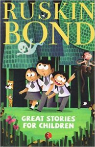 Great Stories for Children by Ruskin Bond at Rs 65 only amazon