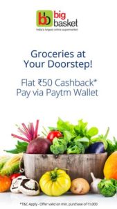 Bigbasket Get Rs 50 cb on paying Rs 1000 via Paytm wallet