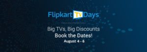 Flipkart TV Days– Get amazing discounts on branded Televisions