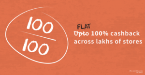 Flat 100% Cashback Across Lack Of Merchants