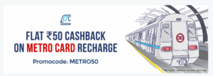 Flat Rs.50 Cashback On Metro Card Recharge