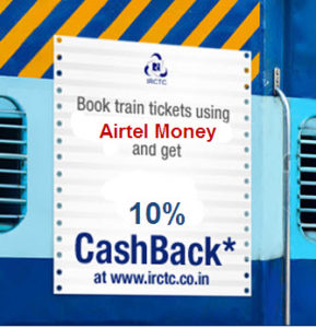 IRCTC- Get 10% Cashback On Train Ticket Booking By Airtel Money