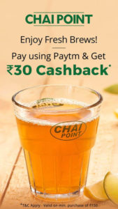 Chaipoint - Get Flat Rs.30 Cashback when you pay using Paytm Wallet at Chai point