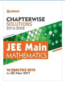 Chapterwise Solutions JEE Main Mathematics (2016-2002) (English, Paperback, Arihant Experts)