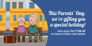 Railyatri- Get Flat Rs 100 off for Senior Citizens on train tick