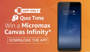 amazon app quiz win micromax canvas infinity mobile phone 10 winners