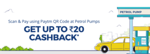 Paytm - Scan & Pay on Petrol Pump and Get Cashback