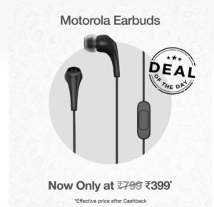 Get- motorola- earbudrs- at rs 399 worth rs799