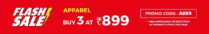 any 3 apparel at Rs 899 only