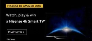 Amazon Hisense be amazed quiz answers